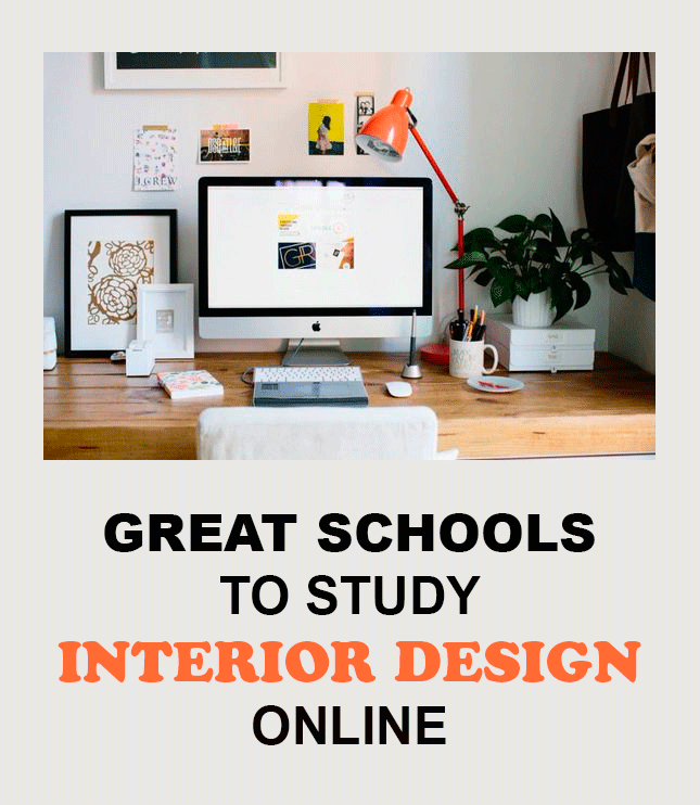 6 Great Schools To Study Interior Design Online L Essenziale