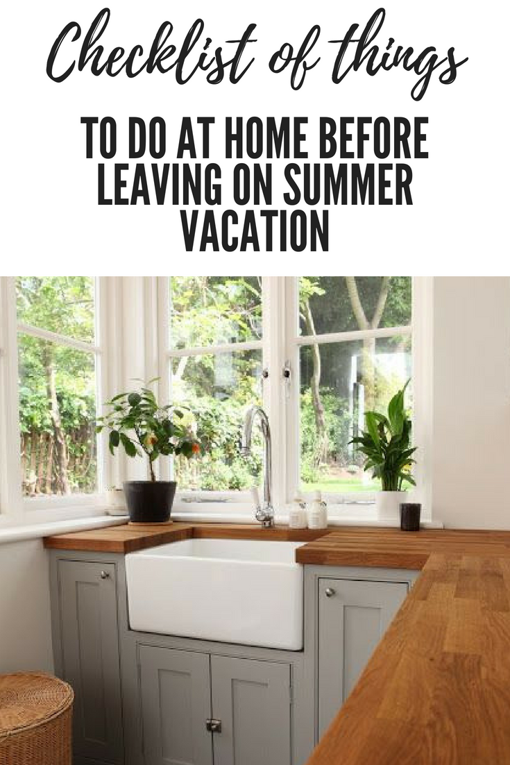 To Do At Home Before Leaving On Summer Vacation