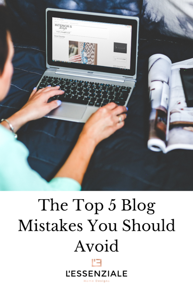 The Top 5 Blog Mistakes You Should Avoid | L'Essenziale